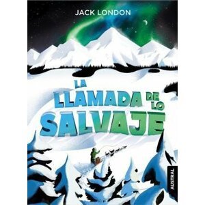 La llamada de lo salvaje - Jack London