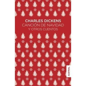 Canción de Navidad y otros cuentos - Charles Dickens