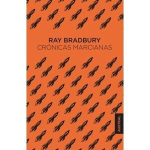 Cronicas Marcianas - Ray Bradbury