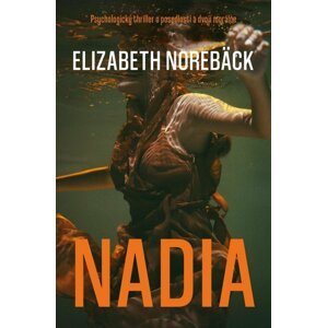 Nadia - Elizabeth Norebäck