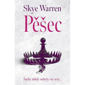 Pěšec - Skye Warren