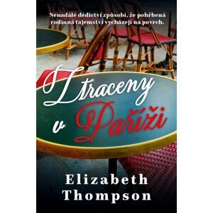 Ztraceny v Paříži - Elizabeth Thompson