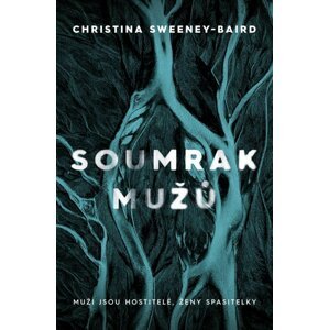 Soumrak mužů - Christina Sweeney-Baird