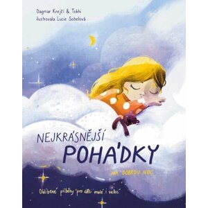 Nejkrásnější pohádky na dobrou noc - Dagmar Krejčí