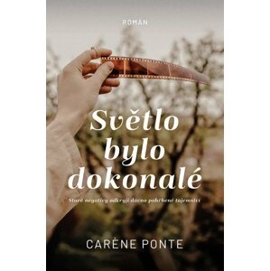 Světlo bylo dokonalé - Caréne Ponte