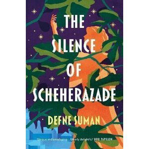 The Silence of Scheherazade - Defne Suman