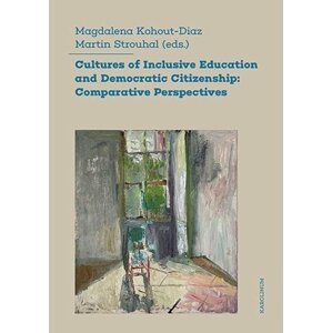 Cultures of Inclusive Education and Democratic Citizenship: Comparative Perspectives - Magdalena Kohout-Diaz