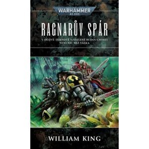 Ragnarův spár 2.vydání - WARHAMMER 40.000 - William King