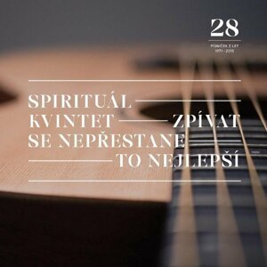 Zpívat se nepřestane / To nejlepší - 2 LP - kvintet Spirituál