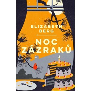 Noc zázraků - Elizabeth Bergová