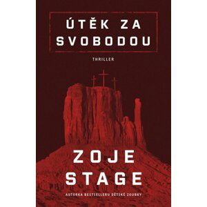 Útěk za svobodou - Zoje Stage
