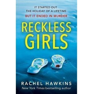 Reckless Girls - Rachel Hawkins