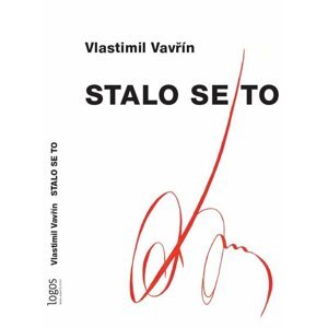 Stalo se to - Vlastimil Vavřín