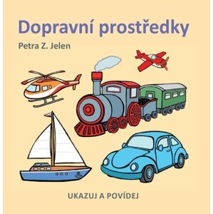 Dopravní prostředky - Petra Jelen