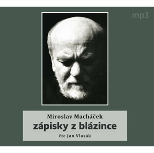 Zápisky z blázince - CDmp3 (Čte Jan Vlasák) - Miroslav Macháček