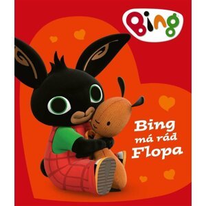 Bing - Bing má rád Flopa - autorů kolektiv