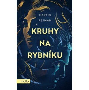 Kruhy na rybníku - Martin Rejman