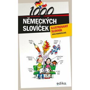1000 německých slovíček - Ilustrovaný slovník, 3.  vydání - Jana Navrátilová