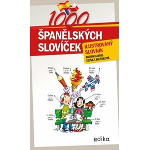 1000 španělských slovíček - Ilustrovaný slovník, 3.  vydání - Diego Galvis