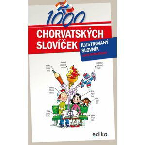 1000 chorvatských slovíček - Ilustrovaný slovník, 2.  vydání - Lucie Rychnovská