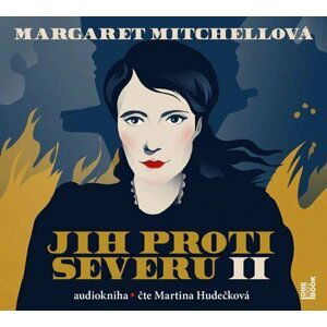 Jih proti Severu II. - 3 CDmp3 (Čte Martina Hudečková) - Margaret Mitchell