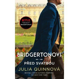 Bridgertonovi: Před svatbou - Julia Quinn