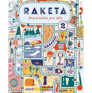 Raketa - Hravá kniha pro děti 2 - autorů kolektiv