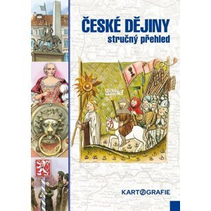 České dějiny - stručný přehled - Eva Semotanová