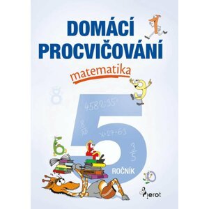 Domácí procvičování - Matematika 5. ročník - Petr Šulc