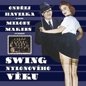 Swing nylonového věku - Ondřej Havelka