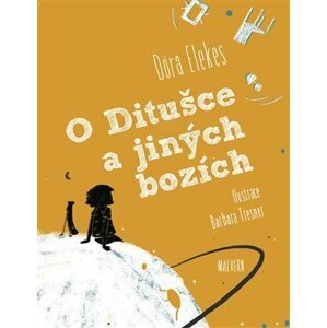 O Ditušce a jiných bozích - Dóra Elekes