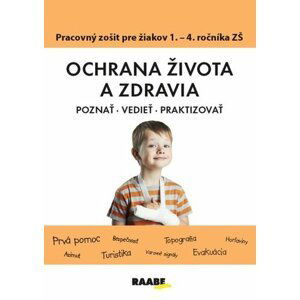 Ochrana života a zdravia PZ pre 1. - 4. ročník ZŠ - Katarína Dutková