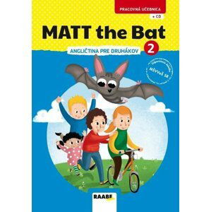 Matt the Bat 2 - angličtina pre druhákov + CD - Miluška Karásková; Kateřina Zídková; Kateřina Dvořáková