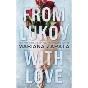 From Lukov with Love, 1.  vydání - Mariana Zapata