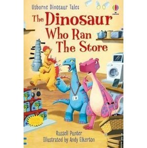 The Dinosaur who Ran the Store - Russell Punter