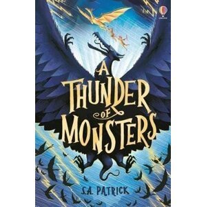 A Thunder of Monsters - S. A. Patrick