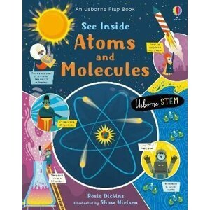 See Inside Atoms and Molecules - Rosie Dickins