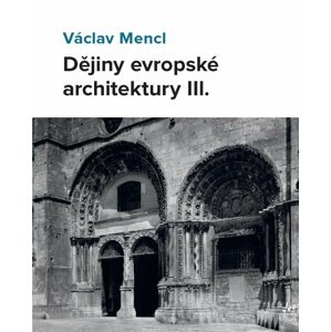 Dějiny evropské architektury IIl. - Václav Mencl