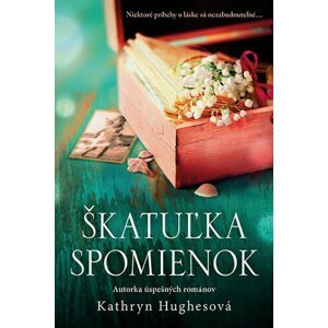 Škatuľka spomienok - Kathryn Hughes