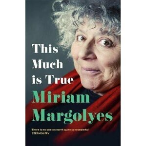 This Much is True - Miriam Margolyes