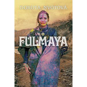 Fulmaya (slovensky) - Dorota Nvotová