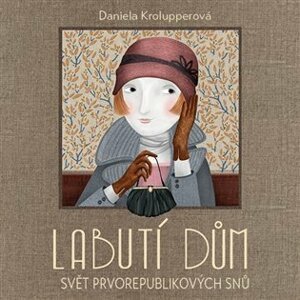 Labutí dům - CDmp3 (Čte Martha Issová) - Daniela Krolupperová