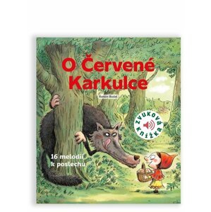 O Červené Karkulce - Zvuková knížka - Ronan Badel