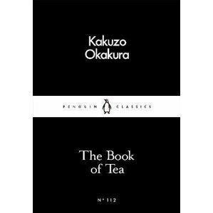 The Book of Tea - Kakuzó Okakura