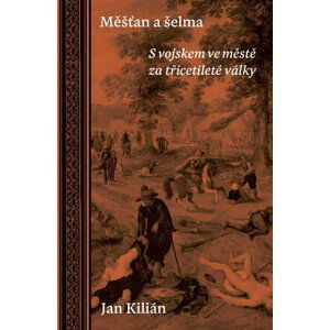 Měšťan a šelma - Jan Kilián