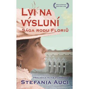 Lvi na výsluní - Sága rodu Floriů 2 - Stefania Auci