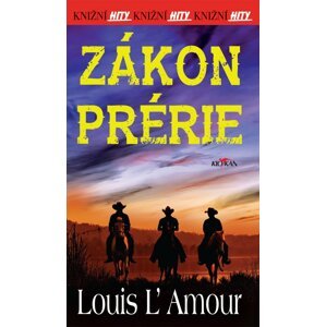 Zákon prérie - Louis L´Amour