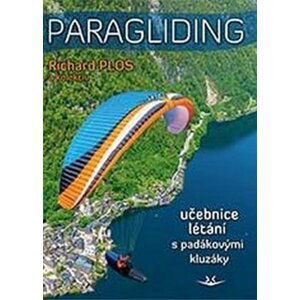 Paragliding 2022 - Učebnice létání s padákovými kluzáky - Richard Plos