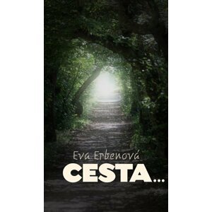 Cesta... - Eva Erbenová