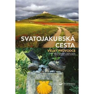 Svatojakubská cesta - Velký průvodce - Anke Benstem